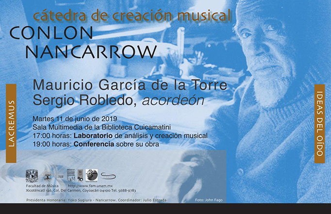 Cátedra en Creación Musical Conlon Nancarrow: Mauricio García de la Torre